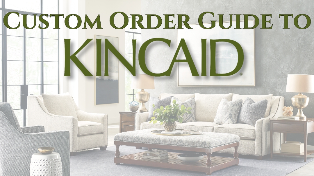 Our Custom Order Guide to Kincaid Furniture Image