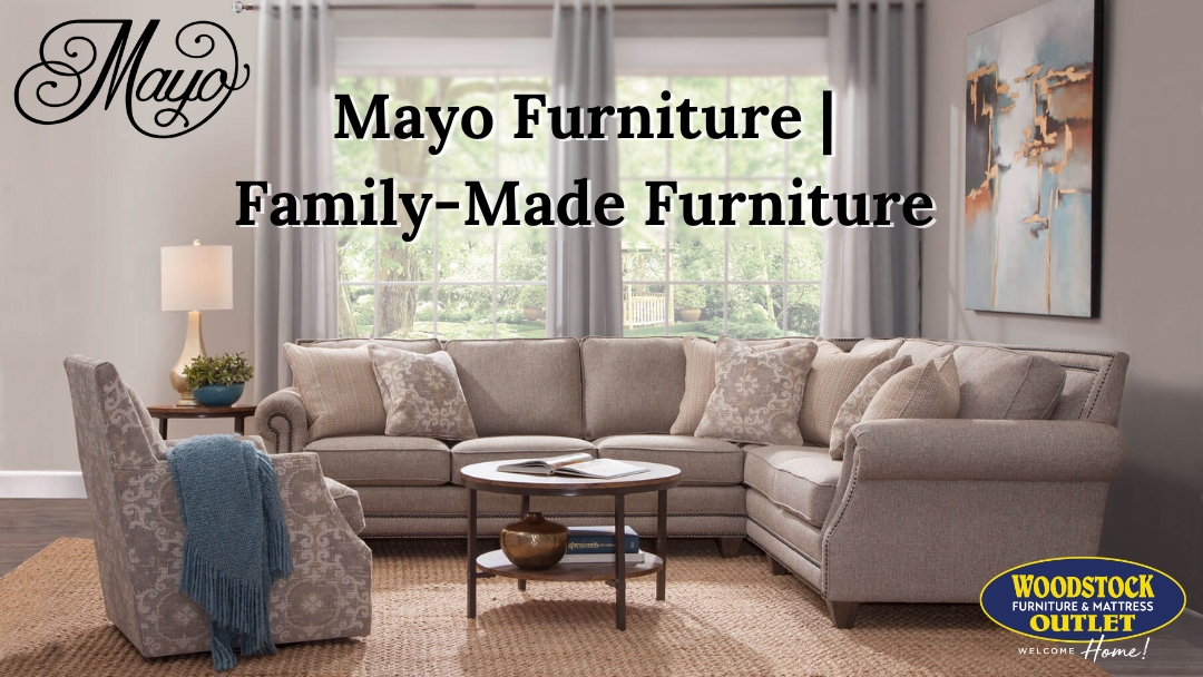 Mayo Furniture | Family-Made Furniture, Made for Families Like Yours (Brand Review) Image